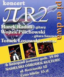  Plakat koncertu 'Pi-eR-Dwa' 
 Nasielsk, 6 XI '2004 