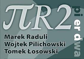  Afisz koncertowy 'Pi-eR-Dwa' 
 Raduli - Pilichowski - osowski, 2004 