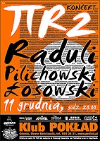  Afisz koncertowy 'Pi-eR-Dwa' 
 Raduli - Pilichowski - osowski 
 Klub 'Pokad', Gdynia 