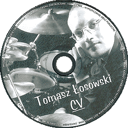  Tomasz Łosowski, CV, 2004 
 nadruk na płycie CD 
