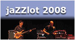  jaZZlot 2008 