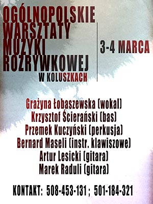  Oglnopolskie warsztaty muzyki rozrywkowej w Koluszkach 2012 