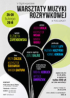  V Oglnopolskie Warsztaty Muzyki Rozrywkowej w Koluszkach, 25-28 lutego 2016 